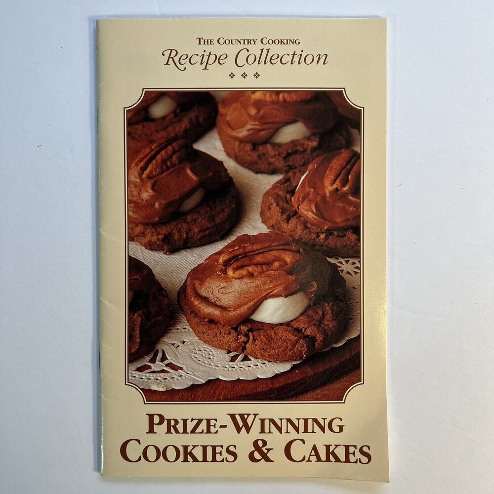 Prize Winning Cookies and Cakes The Country Cooking Recipe Collection Cookbook